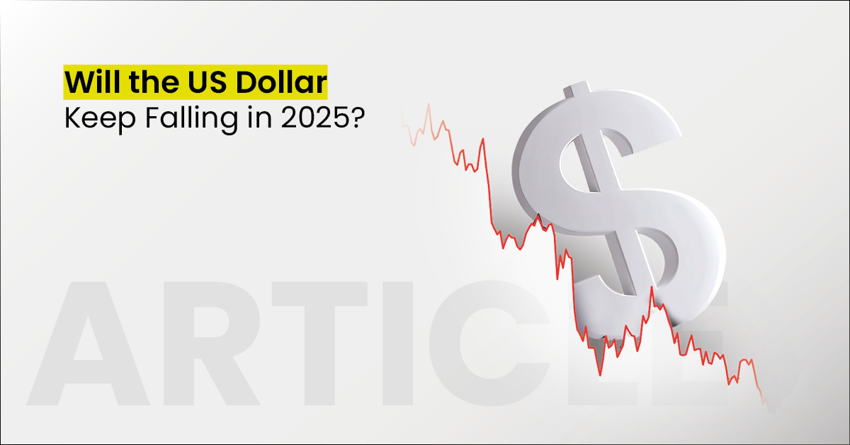 Will the US Dollar Keep Falling in 2025? Key Trends Explained 