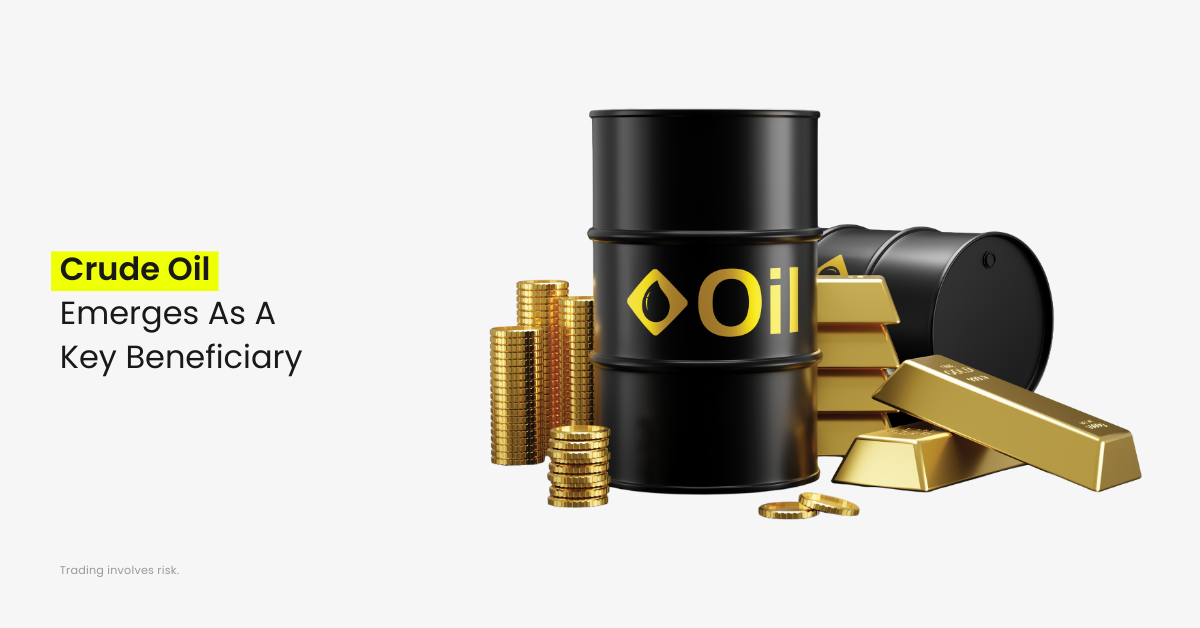Crude Oil Emerges as a Key Beneficiary